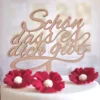 Cake Topper Holz - Schön dass es dich gibt